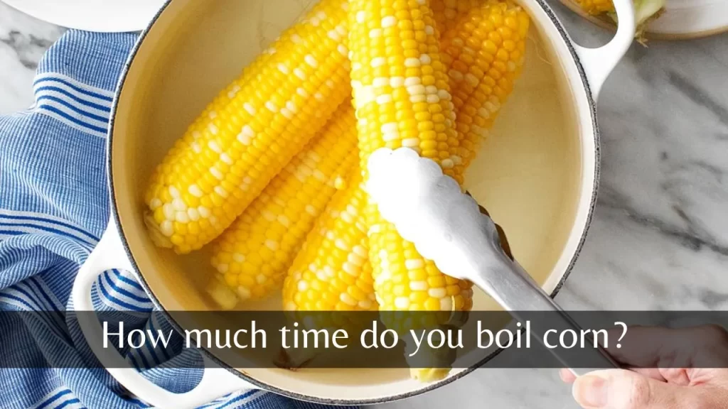 how long to boil corn